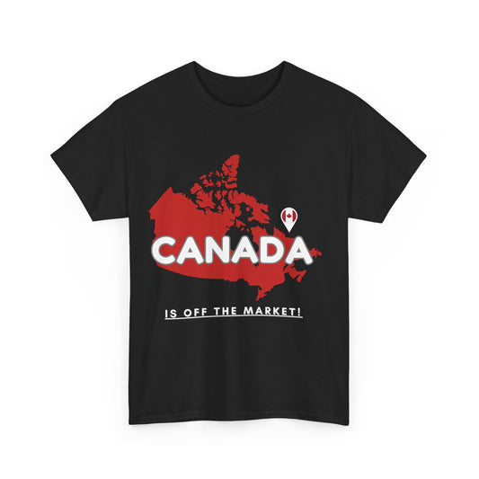 Unisex Heavy Cotton Tee - Canada is off the market!